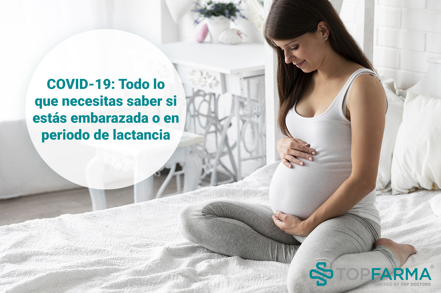 COVID-19: Todo lo que necesitas saber si estás embarazada o en periodo de lactancia